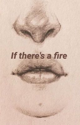 If there's a fire