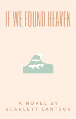 If We Found Heaven ✓