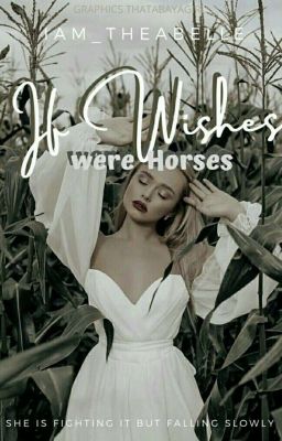 If Wishes Were Horses