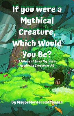 If you were a Mythical Creature, Which Would You Be?