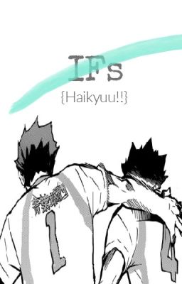 Ifs (Haikyuu Oneshots)