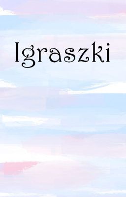 Igraszki