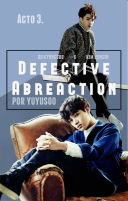 III. Defective Abreaction; Kaisoo · Saga GC