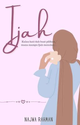 Ijah ❤️ (Sudah Terbit)