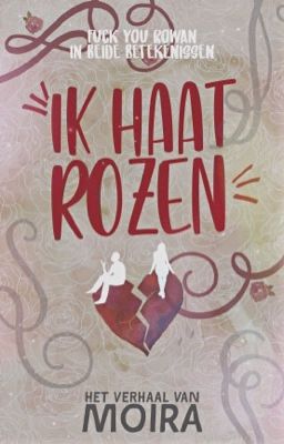 Ik haat rozen