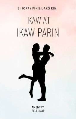 Ikaw At Ikaw Parin