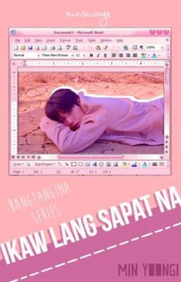 Ikaw Lang Sapat Na [Yoongi ff]