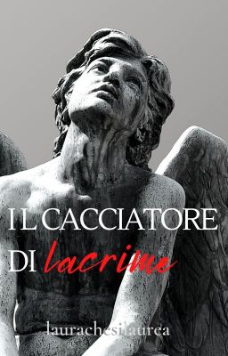 Il cacciatore di lacrime