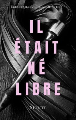 Il était né libre