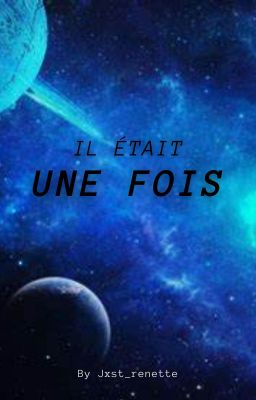 Il était une fois