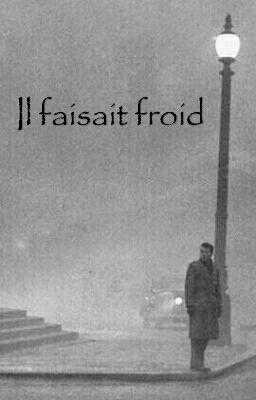 Il faisait froid