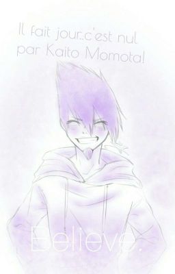 il fait jour..c'est nul par Kaito Momota 