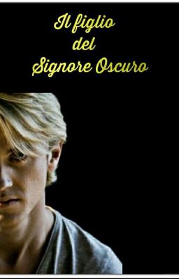 Il figlio del Signore Oscuro (COMPLETA)