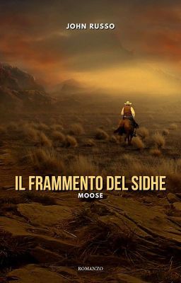 Il Frammento del Sidhe - Moose (libro secondo)