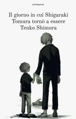 Il giorno in cui Shigaraki Tomura tornò a essere Tenko Shimura