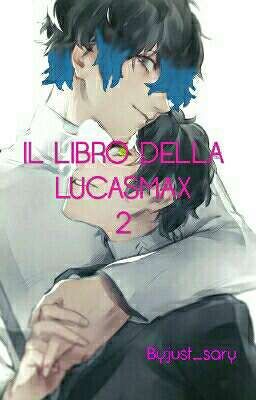 IL LIBRO DELLA LUCASMAX 2