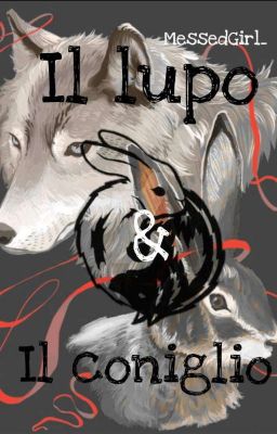 Il Lupo & Il Coniglio [Ͳℯ𝓂𝒶𝓉𝒾𝒸𝒶 𝒪𝓂ℴ𝓈ℯ𝓈𝓈𝓊𝒶𝓁ℯ]