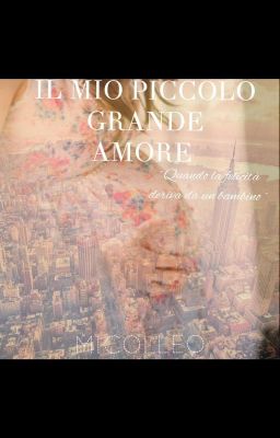 Il mio piccolo grande amore