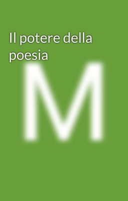 Il potere della poesia