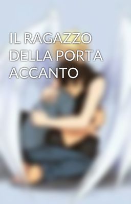 IL RAGAZZO DELLA PORTA ACCANTO