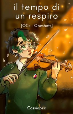 Il tempo di un respiro [OCs - Oneshots - Raccolta]