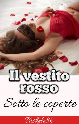 Il vestito rosso - sotto le coperte