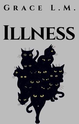 Illness