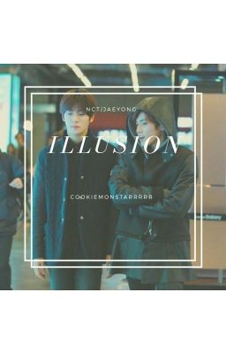 Illusion | Jaeyong