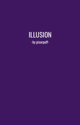 Illusion [ORIGINAL APPLY FIC]