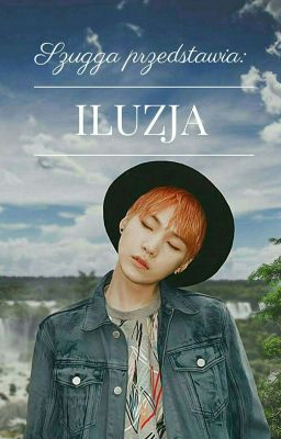 Iluzja || Suga