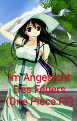 Im Angesicht Des Feuers (One Piece FF)