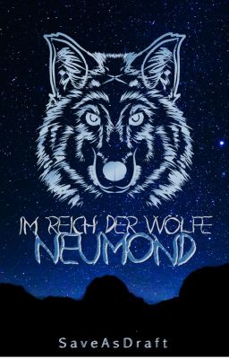 Im Reich der Wölfe - Neumond (Band 1)