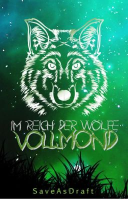 Im Reich der Wölfe - Vollmond (Band 3)