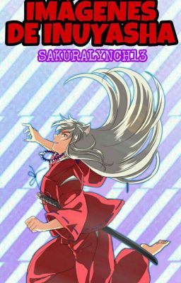 Imágenes De Inuyasha [Terminada]