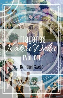 ♡Imágenes KatsuDeku♡ [Vol. 01] 