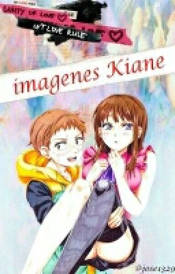 Imágenes Kiane (king x diane)