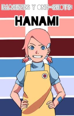 Imágenes & One-shots: Hanami Uzumaki-Haruno