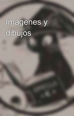 Imágenes y dibujos