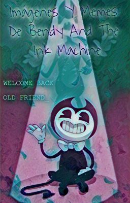 imagenes y memes de bendy and the ink machine (completa)