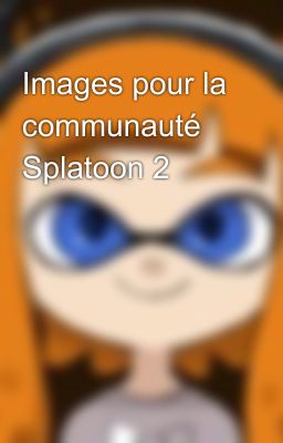 Images pour la communauté Splatoon 2