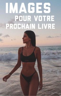 Images pour votre prochain livre/autres