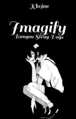 Imagify    || Bungou Stray Dogs ||