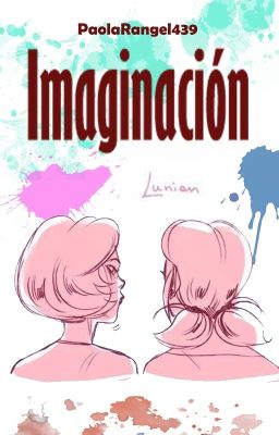 Imaginación [Miraculous Ladybug Oneshot]