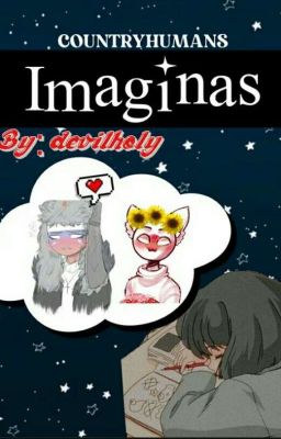 Imaginas { Countryhumans × lector/a } [Cancelada]