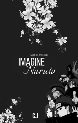 ★Imagine Naruto - Apenas Oneshot