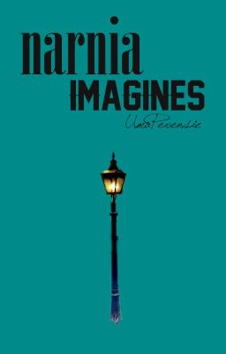 Imagines - Narnia *REQUESTS CLOSED*