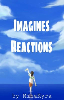 Imagines/ Reactions (german)