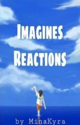 Imagines/ Reactions (german) (2)