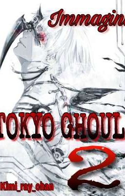 ~Immagini Tokyo ghoul 2~