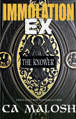 Immolation Ex: The Knower (COMPLETED)